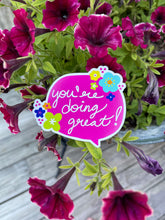 Load image into Gallery viewer, You're Doing Great! Magnet