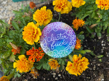 Load image into Gallery viewer, Cluster Fuck Button