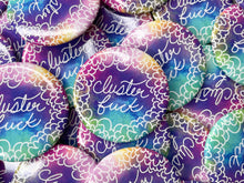 Load image into Gallery viewer, Cluster Fuck Button