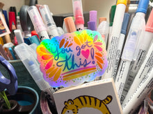 Load image into Gallery viewer, You Got This! Sticker