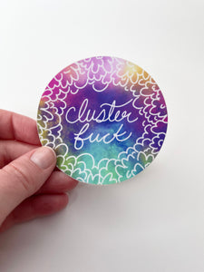 Cluster Fuck Sticker